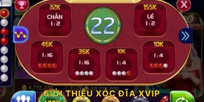 Giới thiệu xóc đĩa XVIP