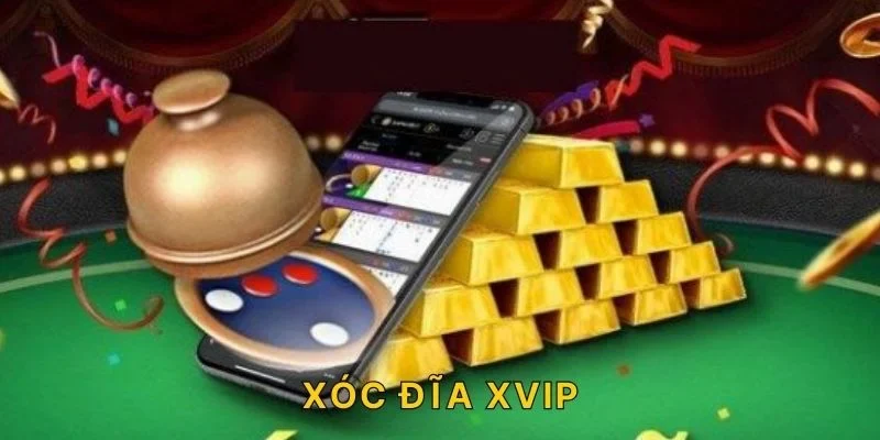 xóc đĩa xvip